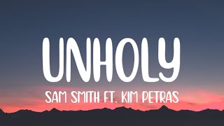 Sam Smith - Unholy (Lyrics) ft.Kim Petras //mummy don't know daddy's getting hot tiktok