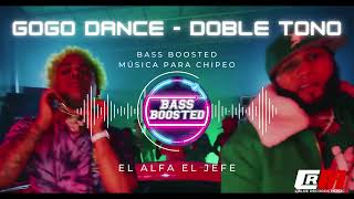 Gogo Dance - El Alfa El Jefe - DOBLE TONO - BASS BOOSTED🤯