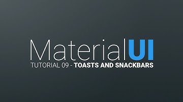 MaterialUI Tutorial 09 - Toasts and Snackbars