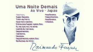 RAIMUNDO FAGNER - UMA NOITE DEMAIS - AO VIVO - JAPÃO | 1993