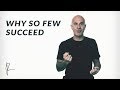 Why So Few Succeed | Robin Sharma