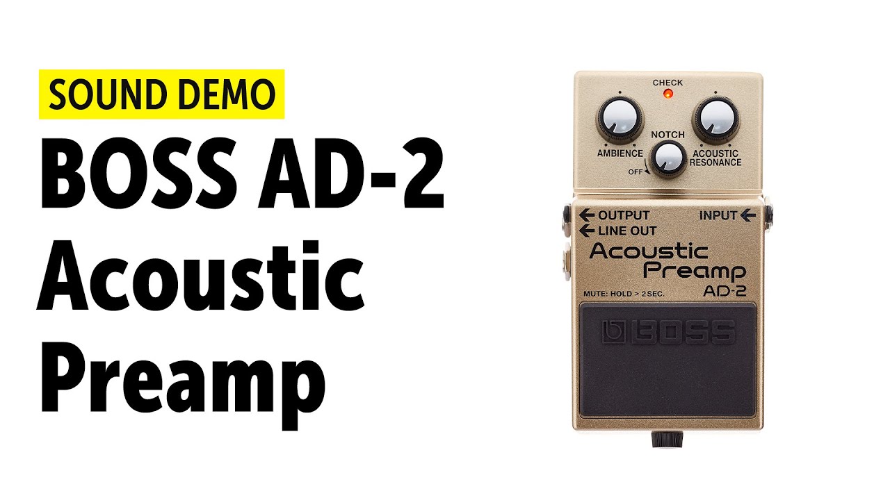 BOSS AD-2 Acoustic Preamp Sound Demo (no talking)