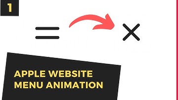 Design Apple Website Hamburger Menu Animation Using HTML, CSS & JS [Part 1]