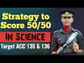 Strategy to Score 50/50 In Science | Science Strategy for ACC 135 Exam 