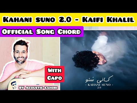 Kahani Suno 2.0 – Kaifi Khalil | Official Song Chords Tutorial | Easy Lesson by @AcousticLahori