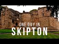 One Day In Skipton, North Yorkshire | Skipton Castle, Market, Woods & Canal