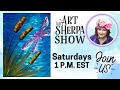 The Art Sherpa Show Dragonfly Pond Easy Beginner Acrylic The Art Sherpa Show Dragonfly Pond Easy Beginner Acrylic