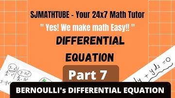 DIFFERENTIAL EQUATION -  PART 7  Bernoulli