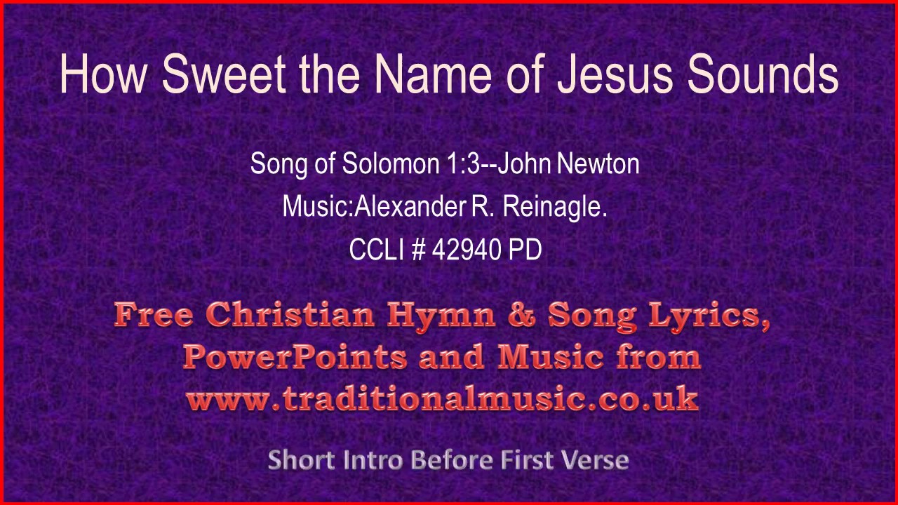 The Hymnal 310. How sweet the Name of Jesus sounds