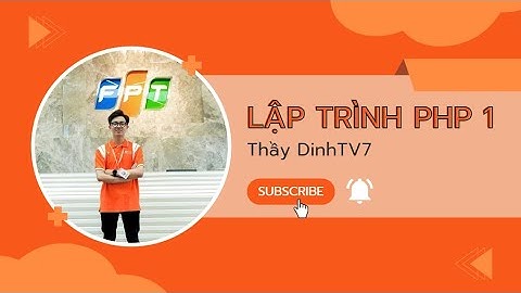 CHỮA BÀI THI MÔN WEB2014 - LẬP TRÌNH PHP 1 (KỲ SP24)