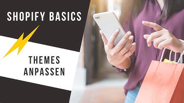 SHOPIFY BASICS | Themes anpassen