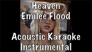 Emilee Flood - Heaven acoustic karaoke instrumental