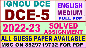 dce 5 solved assignment 2022-23 / dce 5 solved assignment in English / ignou dce solved
