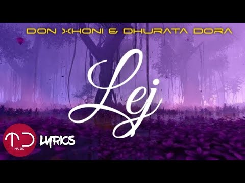 Don Xhoni & Dhurata Dora — Lej (Lyrics/Teksti)