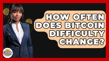 How Often Does Bitcoin Difficulty Change? - CryptoBasics360.com