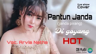 PANTUN JANDA - ARVIA NETHA DI GOYANG HOT