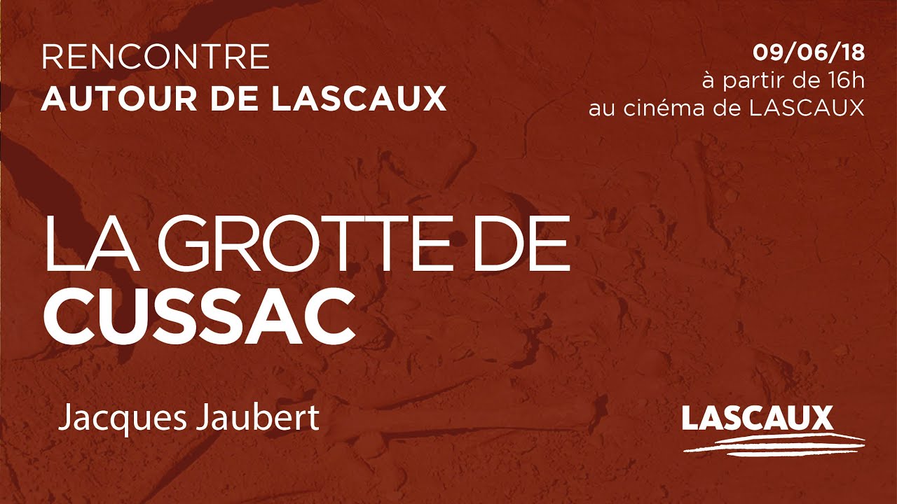 Rencontre autour de Lascaux : Jacques Jaubert - 