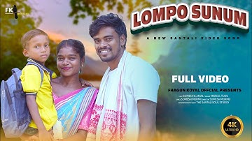 LOMPO SUNUM FULL VIDEO || NEW SANTALI VIDEO 2025 || SOMESH & ANJALI||MARCEL TUDU