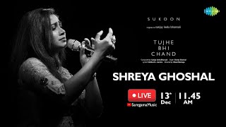 Shreya Ghoshal LIVE! Chat With Your Favorite Artist | Tujhe Bhi Chand | Sukoon