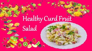 Healthy Curd Fruit Salad       fruit Dessert recipe     super  healthy salad