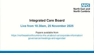 Integrated Care Board meeting - live from 10.30am, Tuesday, 25 November