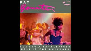 Pat Benatar - Love is battlefield