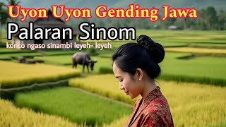 Uyon Uyon Gending Jawa Pengantar Tidur Gending klasik Palaran sinom #suasanadesa #gendingjawa