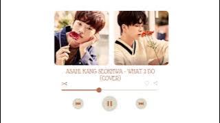 What 2 Do cover. ASAHI, KANG SEOKHWA | TREASURE BOX