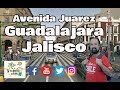 Así es la Av Juárez en GUADALAJARA cuando es BUEN FIN.