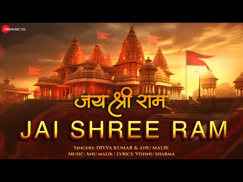 Jai Shree Ram | Anu Malik , Divya Kumar | Vishnu Sharma | Ayodhya Ram Mandir Song