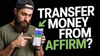 How to Transfer Money from Affirm to Your Bank Account (Full Tutorial)
