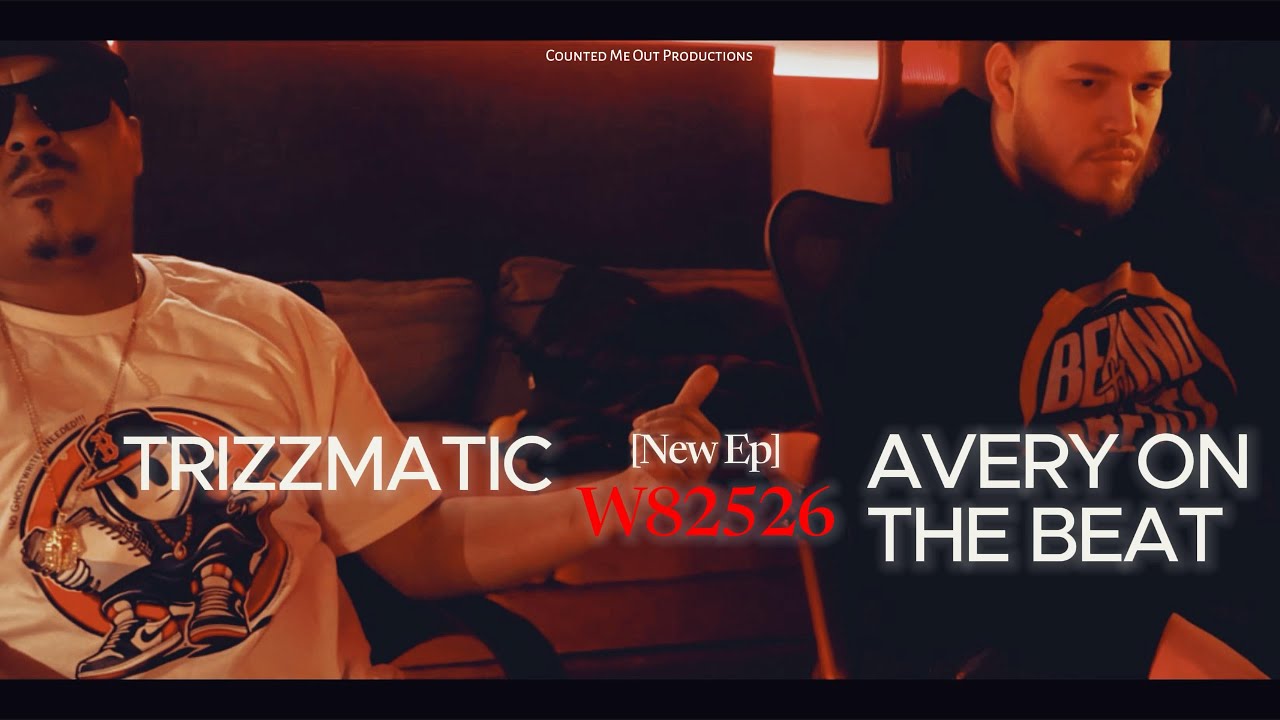 W82526 Ep Interview - w/ Trizzmatic x Avery on the Beat
