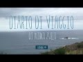 DIARIO DI VIAGGIO (Documentario completo del Cammino verso Santiago de Compostela di Mirko Zullo)