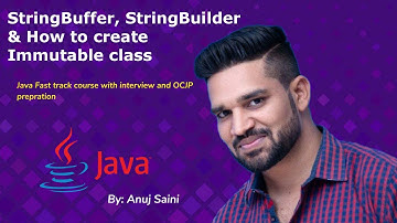 String Buffer & builder class,  creating immutable class, tostring