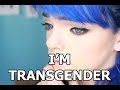 I'm Transgender