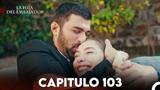 La Hija del Embajador Capitulo 103 (Doblado en Español) FULL HD