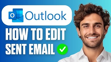How To Edit Sent Email In Outlook (Full Guide 2025)