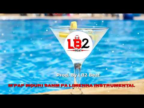 M'pap Mouri Sanm Pa Limenna LB2 Beat | Instrumental Raboday 2023|