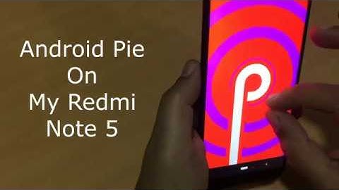 Official Pixel Experience Rom Android Pie(9.0) On Redmi 5 plus/Note 5