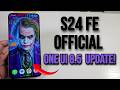 Samsung Galaxy S24 FE (One Ui 8.5) Official Update!