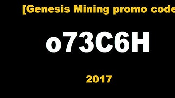 Genesis-Mining Promo Code -  July 2017: o73C6H