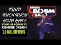 Kyun Kuch Kuch Hota hai || Stand-up comedy by Kishore Dayani