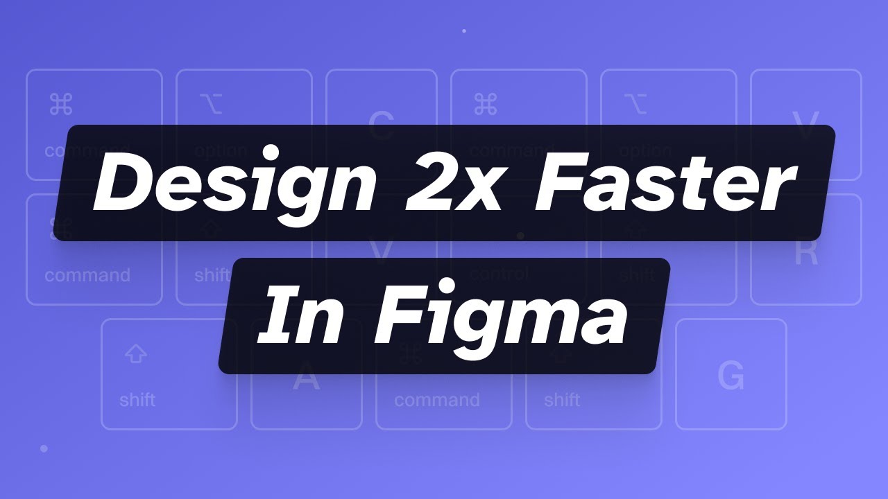 How I Design 2x Faster with These 4 Figma Shortcuts - YouTube