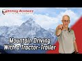 How to Drive a 10-Speed Tractor-Trailer in the Mountains - Driving Academy CDL Simulator