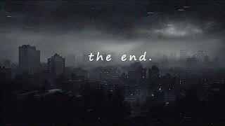 the end - when the city has no color - dark&ambient music