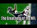 The Greatness of the NFL | The Greatest Moments