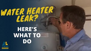 Is your Water Heater Leaking? Here's What To Do!