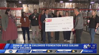 Dunkin' Joy gives $30,000 to help children