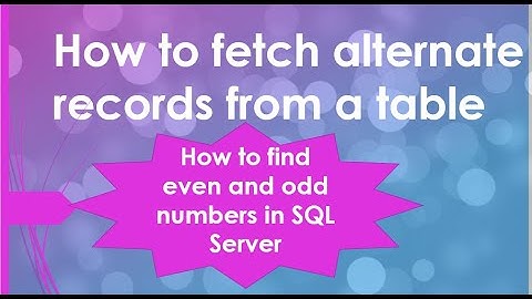 How to fetch alternate records from a table?