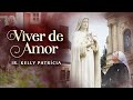 Capture de la vidéo Santa Teresinha - Viver De Amor - Ir Kelly Patrícia
